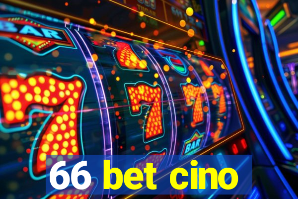 66 bet cino